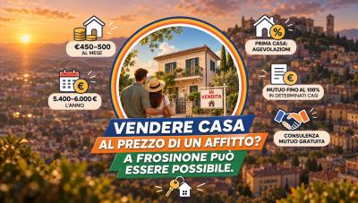  Immagine post Vendere casa al prezzo di un affitto?  A Frosinone può essere possibile 